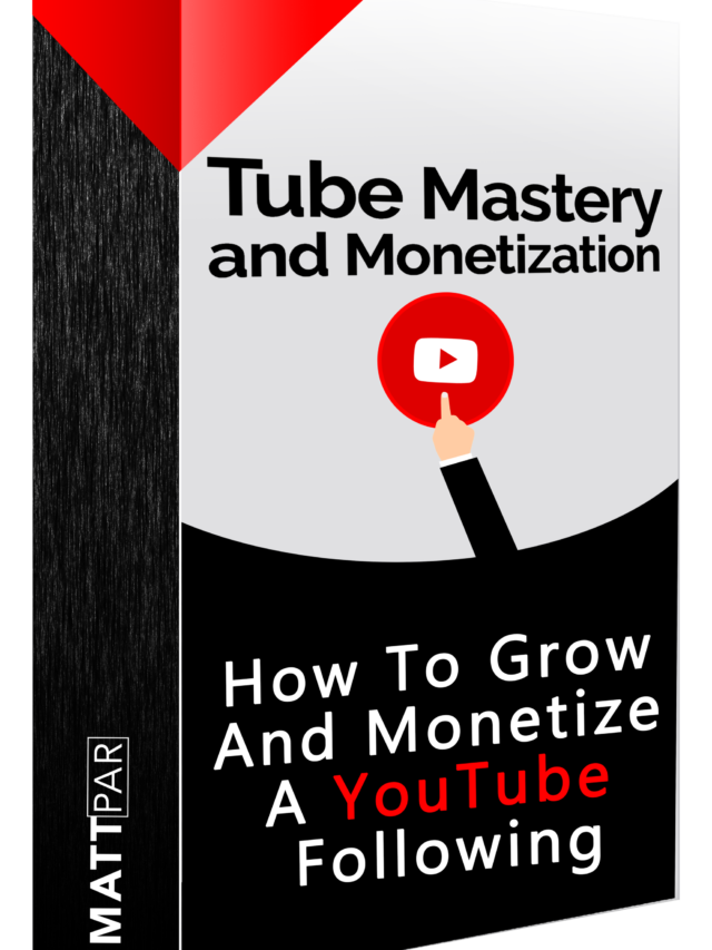 Tube Mastery and Monetization